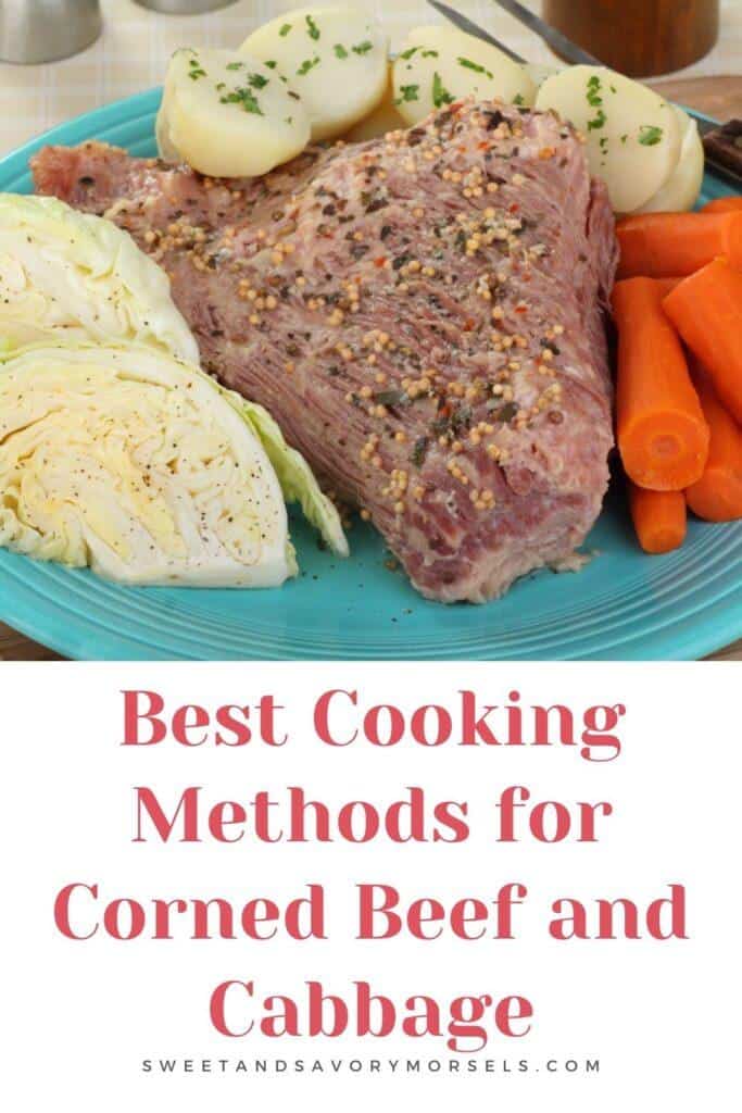 Best Cooking Methods for Corned Beef and Cabbage 1 Best Cooking Methods for Corned Beef and Cabbage