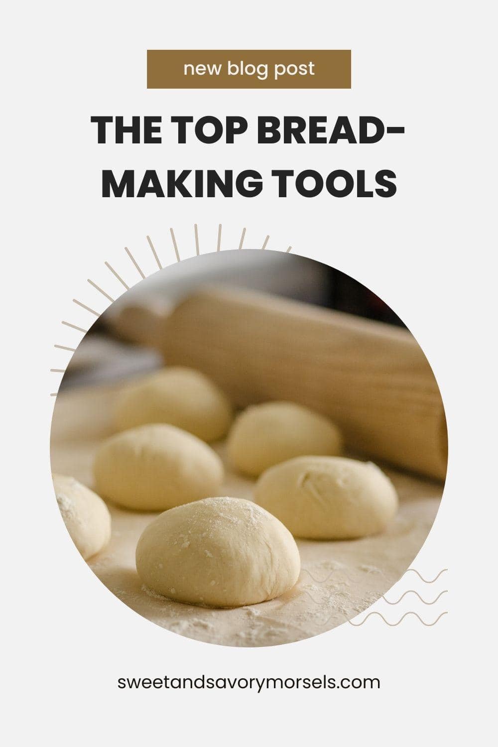The Top Bread-Making Tools - Sprinkle of Flavor