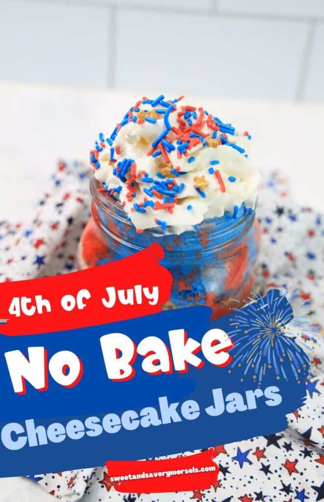 Delicious 4th of July No Bake Cheesecake Jars
