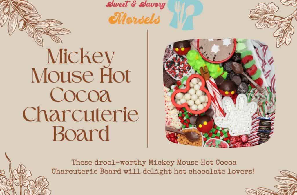 Mickey Mouse Hot Cocoa Charcuterie Board