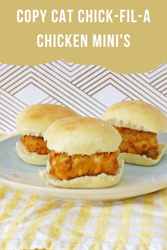 Copy Cat Chick-Fil-A Chicken Mini's 1 Three chicken mini sandwiches on a plate, with "Copy Cat Chick-Fil-A Chicken Minis" proudly displayed above them.