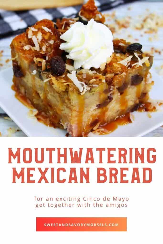 Mexican Bread Pudding To Make Your Mouth Water (3 Steps) 1 Mexican Bread Pudding